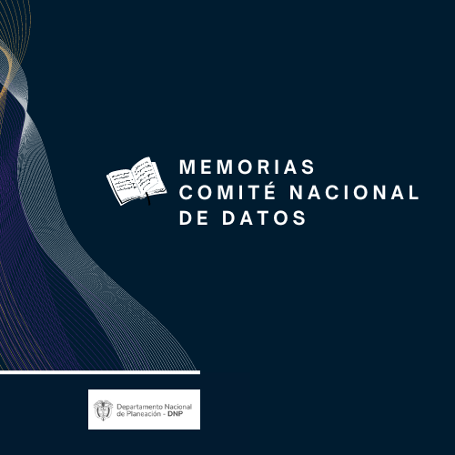 Memorias Comité Nacional de Datos Memorias Comité Nacional de Datos
